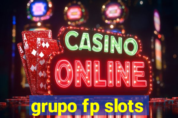 grupo fp slots